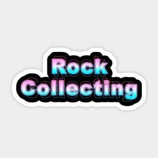 Rock Collecting Sticker